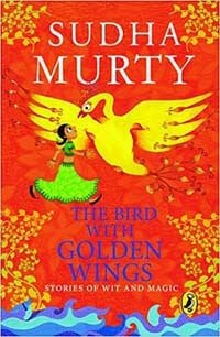 The Bird with Golden Wings: Stories of Wit and Magic