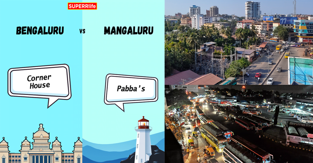 Bangalore Or Mangalore: The Difference Between The Cities | SUPERRlife