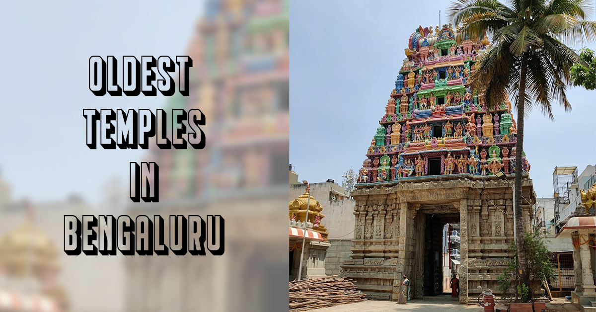 14 Oldest Temples In Bangalore You Should Visit Superrlife 0441